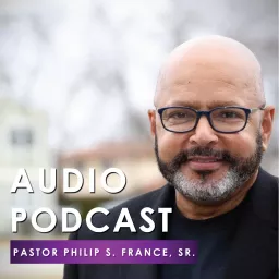 Pastor France | Living Grace Church Podcast artwork