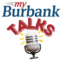 myBurbank Talks Podcast artwork