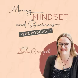 Money, Mindset & Business Podcast artwork