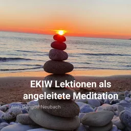 Lektionen als Meditation aus Ein Kurs in Wundern