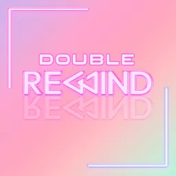 Double Rewind