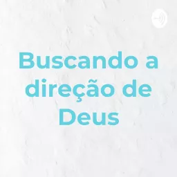 Buscando a direção de Deus