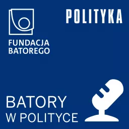 Batory w Polityce Podcast artwork