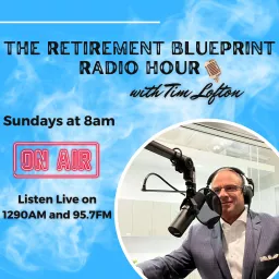 The Retirement Blueprint Radio Hour Podcast artwork