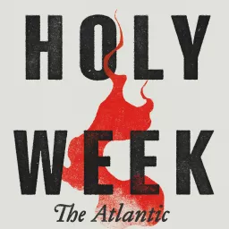 Holy Week Podcast artwork