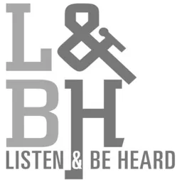 Listen and Be Heard Podcast artwork
