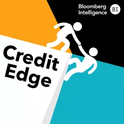 The Credit Edge by Bloomberg Intelligence Podcast artwork
