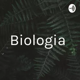 Biologia Podcast artwork