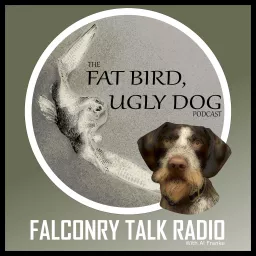 The Fat Bird, Ugly Dog Podcast artwork