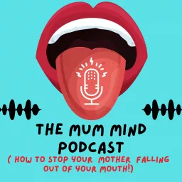 The Mum Mind Podcast artwork