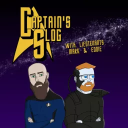 Captain's Slog with Lieutenants Mark & Eddie Podcast artwork