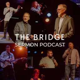 The Bridge Sermon Podcast artwork