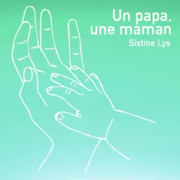 Un papa, une maman Podcast artwork