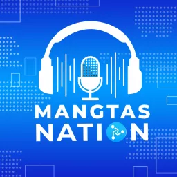 Mangtas Nation Podcast artwork
