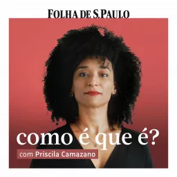 Como é que é?