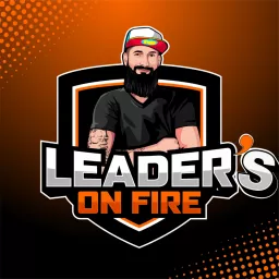 Leaders On Fire : Stratégies et Mindset des Entrepreneurs du Web Podcast artwork