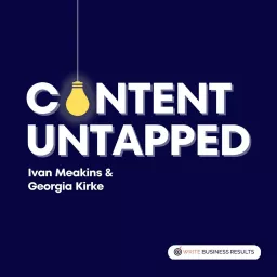 Content Untapped Podcast artwork