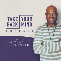 Take Back Your Mind Podcast artwork