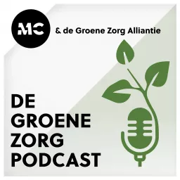 De Groene Zorg Podcast artwork