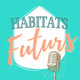 Habitats Futurs