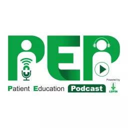 PEP - Patient Education Podcast