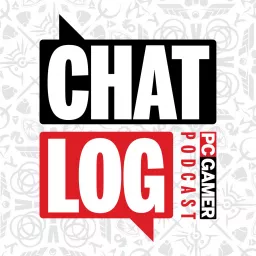 PC Gamer Chat Log Podcast artwork