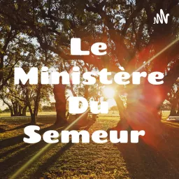 Le Ministère Du Semeur