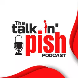 The Talkin’ Pish Podcast artwork