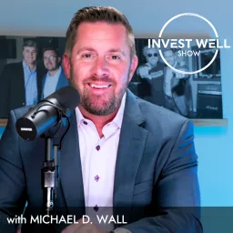 Invest Well Show Podcast artwork