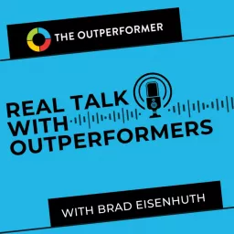 Real Talk with Outperformers Podcast artwork