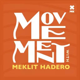 Movement with Meklit Hadero Podcast artwork