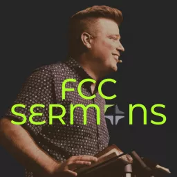FCC Sermons Podcast artwork