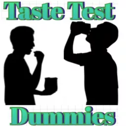 Taste Test Dummies Podcast artwork