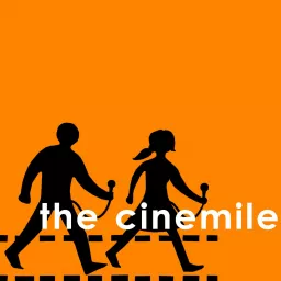 The Cinemile Podcast artwork