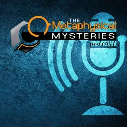 Psychics Archives - The Metaphysical Mysteries Podcast artwork