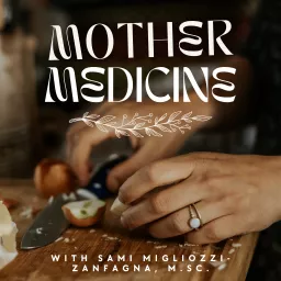 Mother Medicine Podcast artwork