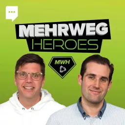 MEHRWEG HEROES – Welt retten für Anfänger und Profis