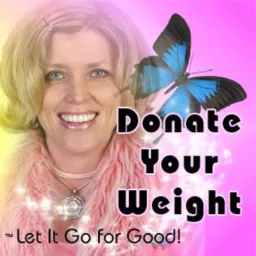 Donate Your Weight Podcast artwork