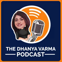 The Dhanya Varma Podcast artwork