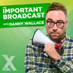 Danny Wallace's Important Broadcast Podcast artwork