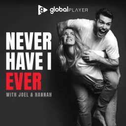 Never Have I Ever with Joel Dommett & Hannah Cooper Podcast artwork