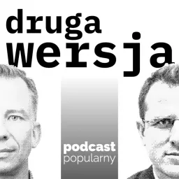 Druga Wersja // podcast popularny