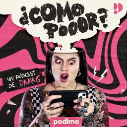 ¿Como pooor? Podcast artwork