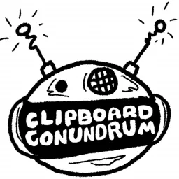 Clipboard Conundrum Podcast artwork