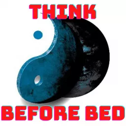 Think Before Bed