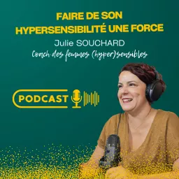 Faire de son hypersensibilité une force