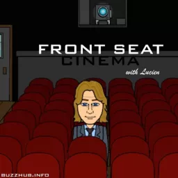 Front Seat Cinema Podcast artwork