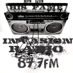 87.7 fm Invasion Radio hosted by HiS Fame & Shadow of the Locust