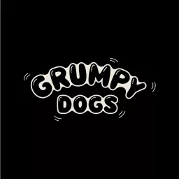 Grumpy Dogs: Overcoming Your Dog's Fear and Aggression Podcast artwork