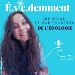 É.vie.demment - Les mille et une facette de l'écologie - Ecolo imparfaite - Eco anxiété - Coach